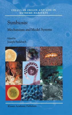 Symbiosis: Mechanisms and Model Systems by 