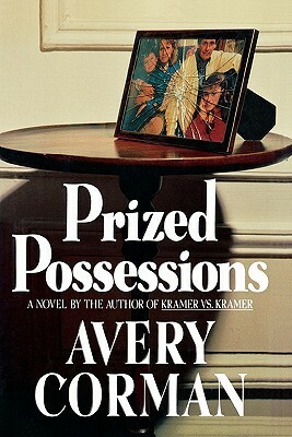 Prized Possessions by Avery Corman