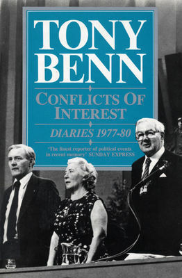 Conflicts of Interest: Diaries, 1977-80 by Tony Benn, Ruth Winstone