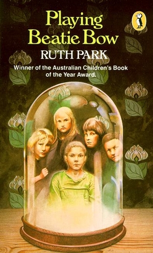 Playing Beatie Bow by Ruth Park