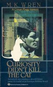 Curiosity Didn't Kill the Cat by M.K. Wren