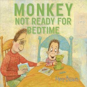 Monkey: Not Ready for Bedtime by Marc Brown