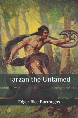 Tarzan the Untamed by Edgar Rice Burroughs