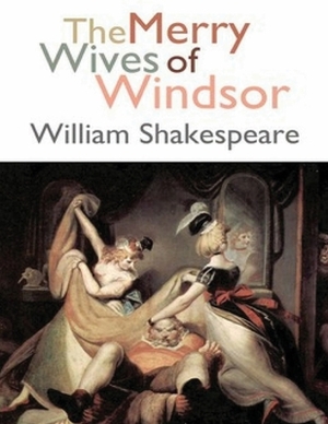 The Merry Wives of Windsor (Annotated) by William Shakespeare