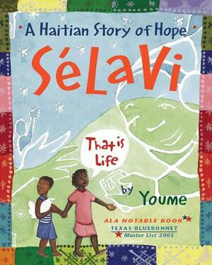 Salavi, That Is Life: A Haitian Story of Hope by Youme Landowne