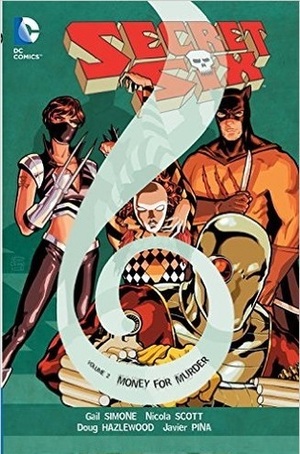 Secret Six, Book 2: Money for Murder by Gail Simone, Nicola Scott