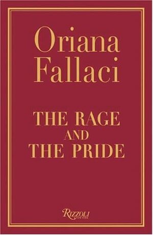 The Rage and the Pride by Oriana Fallaci