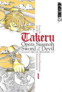 takeru: OPERA SUSANOH SWORD OF THE DEVIL Volume 1 by Nakashima Kazuki, Nakashima Kazuki, Kemuri Karakara