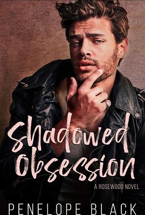 Shadowed Obsession by Penelope Black