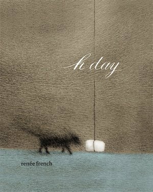 H Day by Renée French