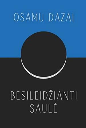 Besileidžianti saulė by Osamu Dazai