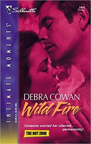 Wild Fire by Debra Cowan