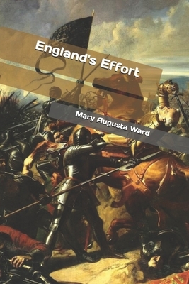 England's Effort by Mary Augusta Ward