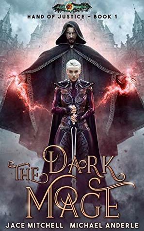 The Dark Mage by Michael Anderle, Jace Mitchell