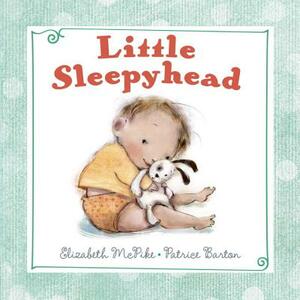 Little Sleepyhead by Elizabeth McPike