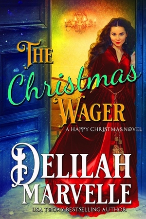 The Christmas Wager by Delilah Marvelle