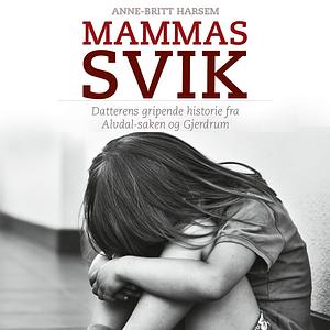 Mammas svik by Anne-Britt Harsem