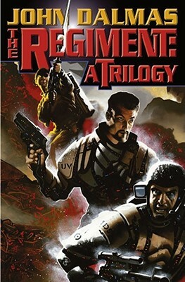 The Regiment: A Trilogy by John Dalmas