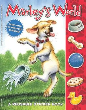 Marley's World Reusable Sticker Book by John Grogan