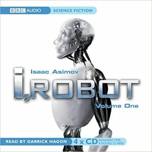 I, Robot: v. 1 by Isaac Asimov