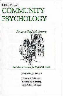 Project Self Discovery: Artistic Alternatives for High Risk Youth by Harvey B. Milkman, Cleo Parker Robinson, Kenneth W. Wanberg