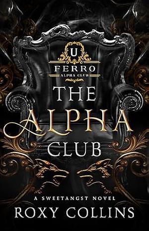 The Alpha Club by Roxy Collins