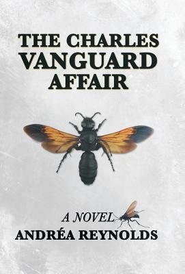 The Charles Vanguard Affair by Andrea Reynolds