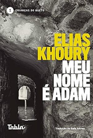 Meu nome é Adam by Elias Khoury