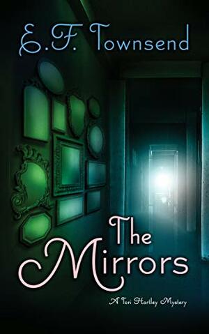 The Mirrors by Allister Thompson, E.F. Townsend