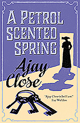 A Petrol Scented Spring by Ajay Close