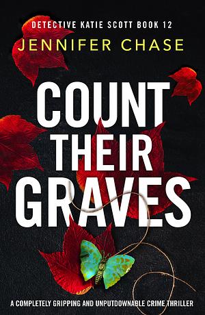 Count Their Graves  by Jennifer Chase