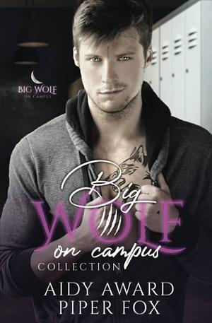 Big Wolf On Campus Collection One by Aidy Award, Piper Fox