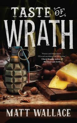 Taste of Wrath: A Sin Du Jour Affair by Matt Wallace