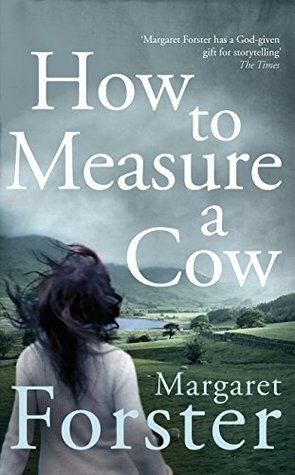 How to Measure a Cow by Margaret Forster