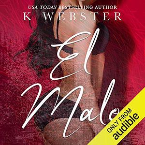 El Malo by K Webster