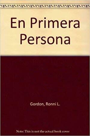 En Primera Persona by David M. Stillman, Ronni L. Gordon