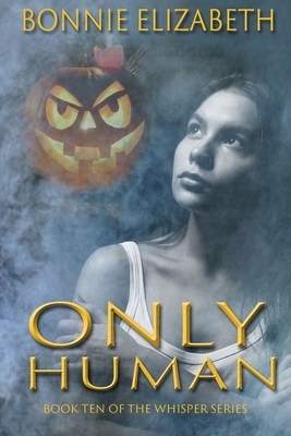 Only Human by Bonnie Elizabeth