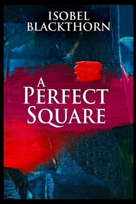 A Perfect Square by Isobel Blackthorn