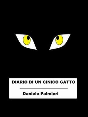 Diario di un cinico gatto by Daniele Palmieri