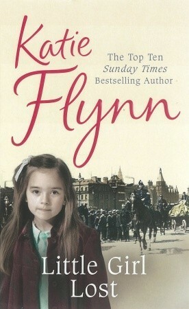 Little Girl Lost: A Liverpool Family Saga by Katie Flynn