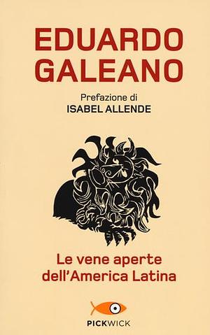 Le vene aperte dell'America Latina by Eduardo Galeano