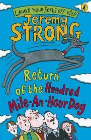 Return Of The Hundred Mile An Hour Dog by Jeremy Strong