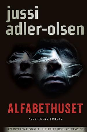 Alfabethuset by Jussi Adler-Olsen, Steve Schein