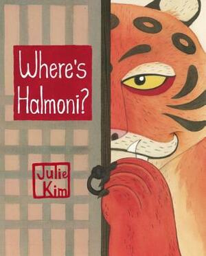 Where's Halmoni? by Julie Kim
