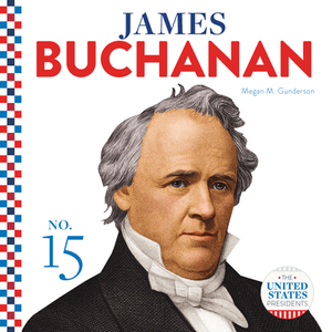 James Buchanan by Megan M. Gunderson