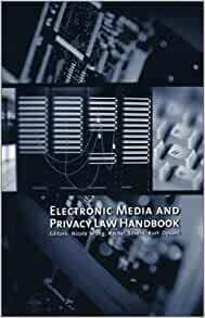 Electronic Media and Privacy Law Handbook by Nicole Wong