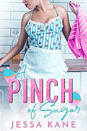 A Pinch of Sugar by Jessa Kane