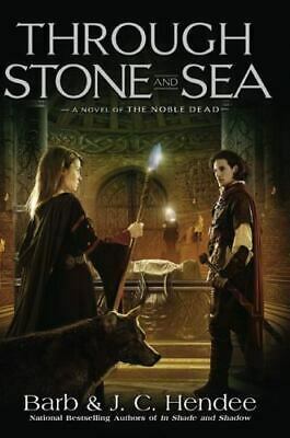 Through Stone and Sea by Barb Hendee