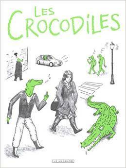 Les Crocodiles by Thomas Mathieu