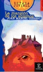 La mansión de los abismos by Joan Manuel Gisbert